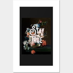 Stay True Posters and Art